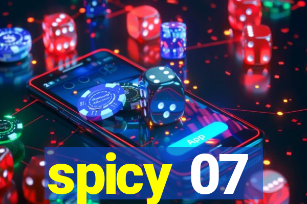 spicy 07